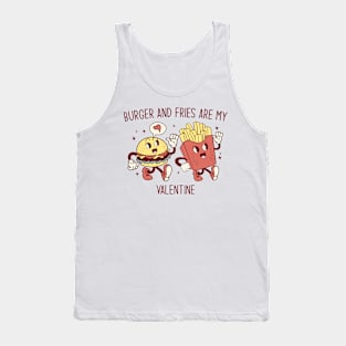 Burger and Fries are My Valentine Tank Top